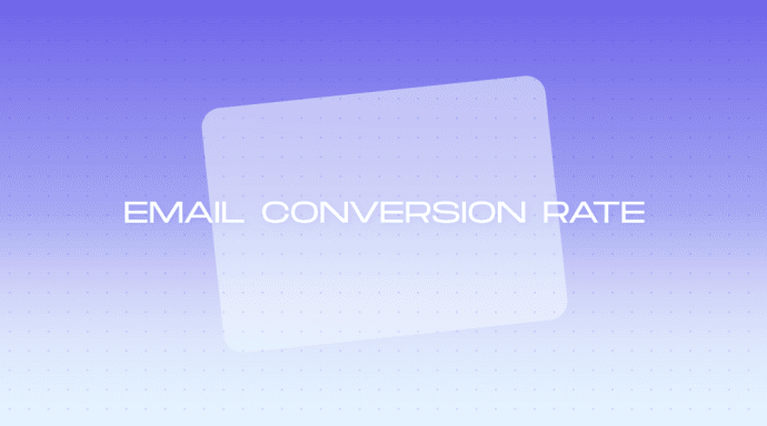 Email conversion rate statistics _ Benchmarks by industry, email type, and what actually drives results in 2026