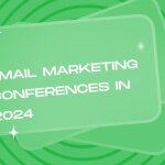 Top digital and email marketing conferences in 2024