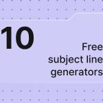 10 best free subject line generators to boost your open rates