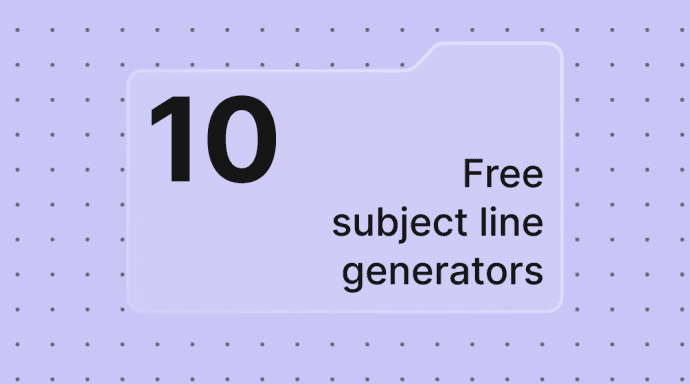 best-free-subject-line-generators-to-boost-your-open-rates