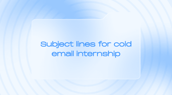 subject-line-for-cold-email-internship-how-to-craft-the-perfect-line-to-get-noticed