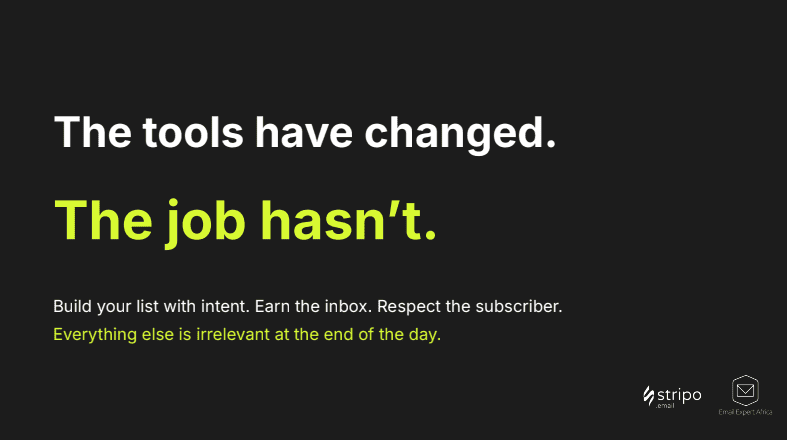 The caption says that tools change, but the work of an email marketer doesn't