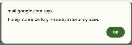A message from Gmail about a too-long signature A message from Gmail about a too-long signature