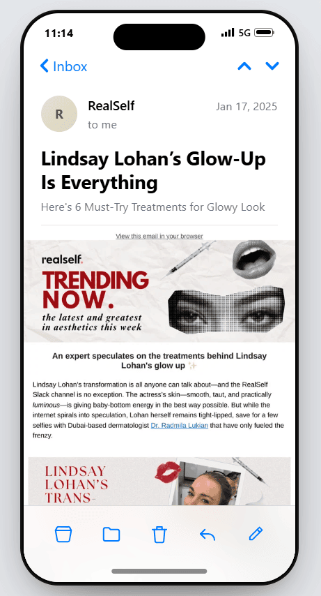 RealSelf editorial email featuring Lindsay Lohan’s glow-up treatments RealSelf editorial email featuring Lindsay Lohan’s glow-up treatments