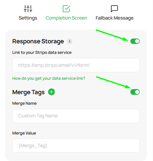 Toggles to enable Response storage and Merge tags in the module Toggles to enable Response storage and Merge tags in the module