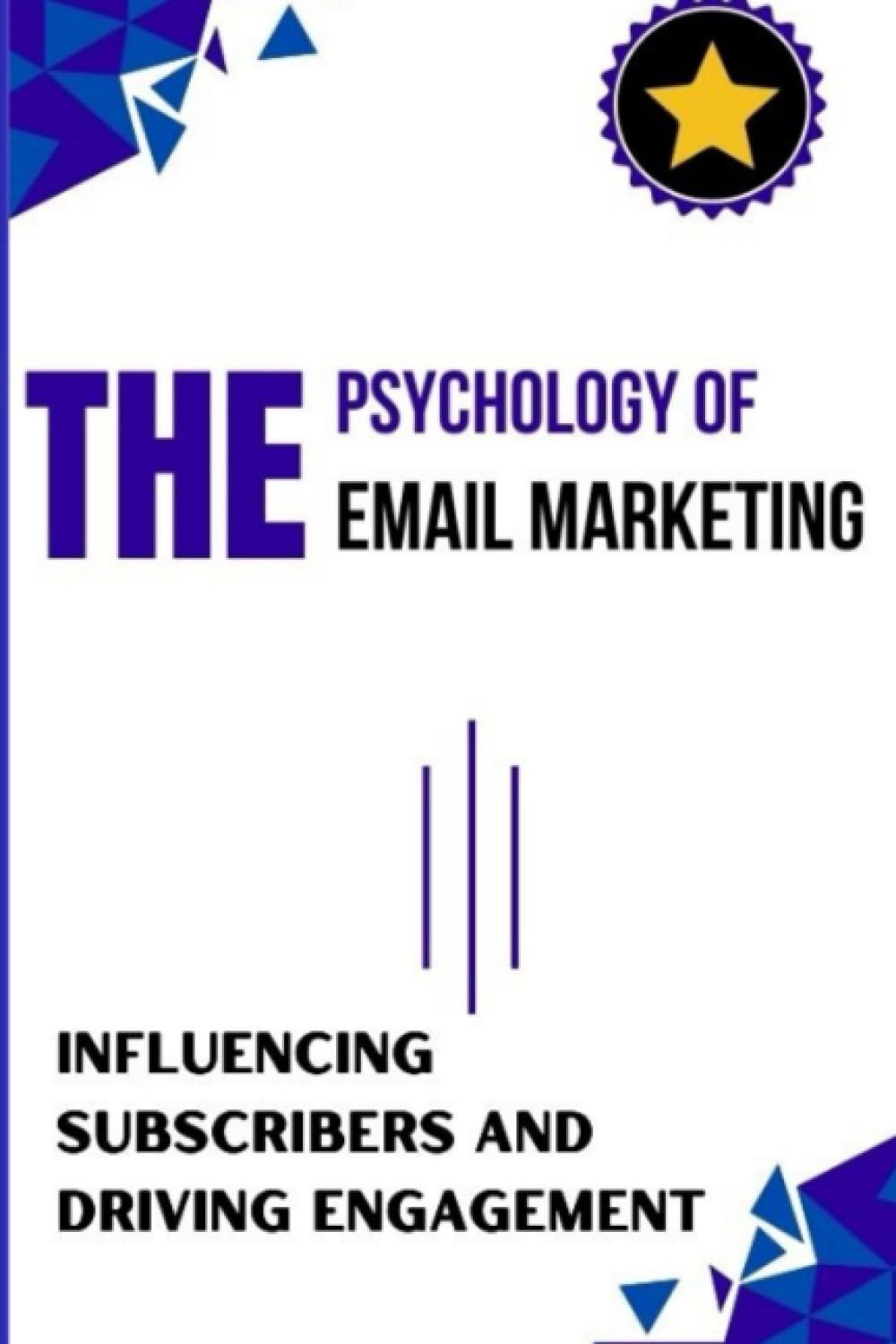The psychology of email marketing _ Book for a successful email marketing campaign The psychology of email marketing _ Book for a successful email marketing campaign