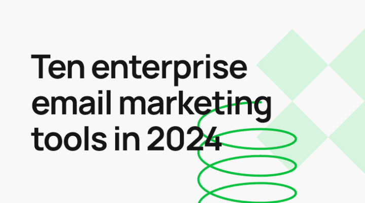ten-enterprise-email-marketing-tools-in-2024