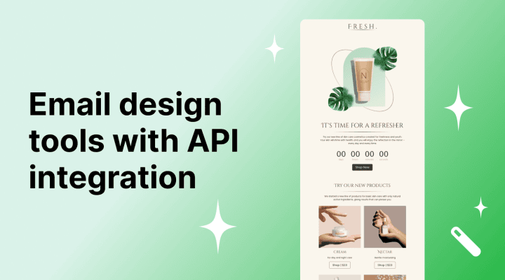 10 high-end email design tools with API integration _  Capabilities, prices, and ratings